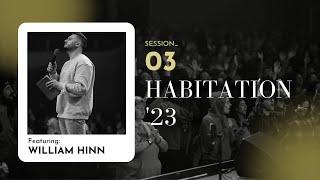 Habitation '23 | William Hinn | Session 3 - January 2023