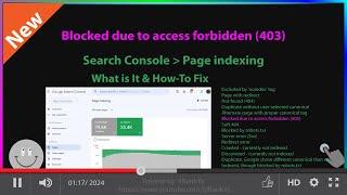 Blocked due to access forbidden (403) - Search Console Page Indexing - What is it? How-to Fix it