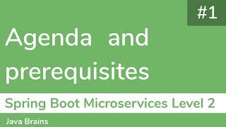 1 Agenda and prerequisites - Spring Boot Microservices Level 2