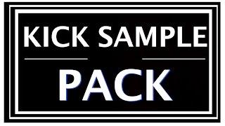 KICK SAMPLE PACK | HQ