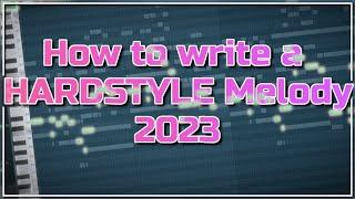 How to MAKE a HARDSTYLE MELODY in FL Studio 2023!