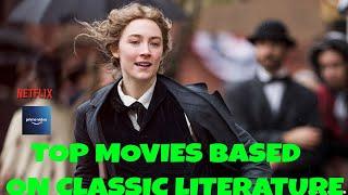 Top/Best  Movies based on Classic  Literature - (Netflix,Amazon Prime)