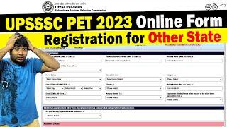 Registration for Other State Candiates in UPSSSC PET 2023 Online Form