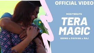 TERA MAGIC - PAVVAN | GSING | RAJ | ROKITBEATS | PRATIK STUDIO