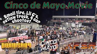 Cinco de Mayo (RESCHEDULED) Coverage! Small Tire, Lil G’s, 4 Car Shootout!