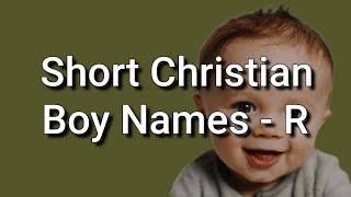 25 Short Christian Boy Names and Meanings, Starting With R @allaboutnames