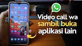 Cara Melakukan Video Call di WhatsApp Sambil Buka Aplikasi Lain