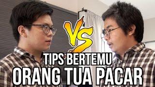 TIPS BERTEMU ORANG TUA PACAR