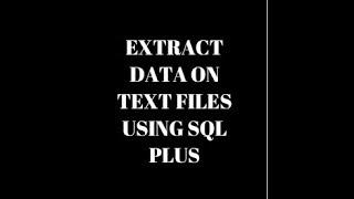 Extracting data into text files using sql plus (oracle) - Spooling.