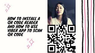 How to install QR Code Scanner and How to Use Viber to Scan QR Code