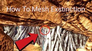 How To Mesh Exstinction The Easiest Way *OFFICIAL* (Ark)