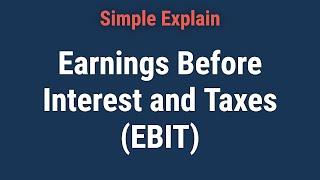 Earnings Before Interest and Taxes (EBIT): Formula and Example