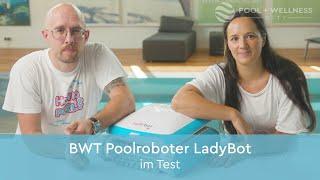 BWT Poolroboter LadyBot (baugleich Cosmy 200) im Test