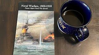 Coffee with Kilroy - Naval Warfare, 1862-1918 (Minden)