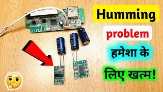 How to fix speaker humming problem all audio amplifier Humming problem|@Electronicsproject99