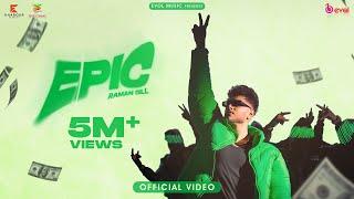 New Punjabi Songs 2022 - 23 | Epic (Official Video) Raman Gill | Evol Music | Latest Punjabi Songs