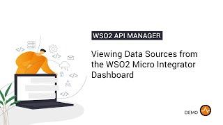 Viewing data sources from the WSO2 Micro Integrator Dashboard