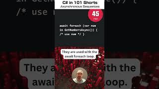 C# Asynchronous Sequences - C# for .NET in 101 Shorts - 45 /101