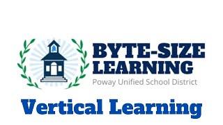 Byte-Size Learning: Vertical Learning