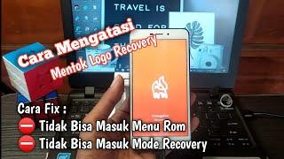 Cara Fix Mentok Logo Recovery...!!!