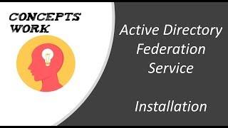 ADFS - Active Directory Federation Service - Installation | 2023