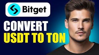 How To Convert USDT To Ton On Bitget Wallet (Step By Step)