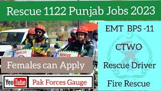 Rescue 1122 Punjab Jobs 2023 | EMT , CTWO , Rescue Driver Jobs Details | Pak Forces Gauge