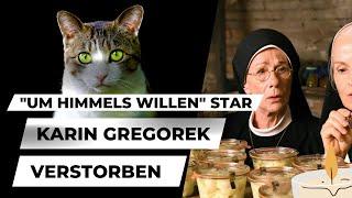 Karin Gregorek ist verstorben: Bekannt durch Um Himmels Willen