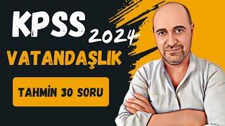 KPSS VATANDAŞLIK ÇIKABİLECEK 30 SORU!