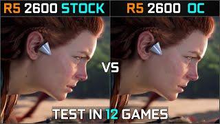 Ryzen 5 2600 Stock vs Overclock Test in 12 Games | 2020