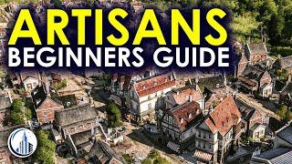 Creating A City of Artisans In Anno 1800 Beginners Guide