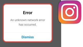 Instagram An Unknown Network Error Has Occurred | Instagram Login Problem Solve