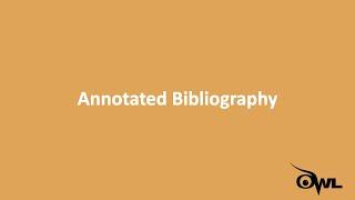 What is an Annotated Bibliography?