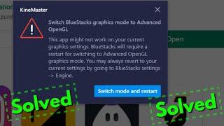 Fix Switch BlueStacks graphics mode to Advanced OpenGL