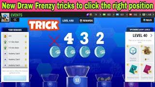 *New* Draw Frenzy tricks to click on the right position - Top Eleven 2024 ! Do not lose tokens !