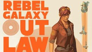 Rebel Galaxy Outlaw Part 1 - Full Gameplay Walkthrough Longplay No Commentary