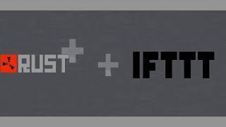 Как просыпаться при оффлайн рейде? RUST+ и IFTTT