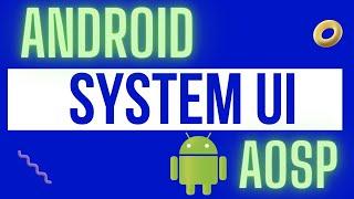 Android SystemUI Introduction