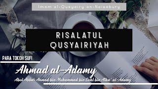 Risalatul Qusyairiyah | Tokoh Sufi | Ahmad al-Adamy