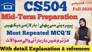 CS504 midterm preparation 2024||mooaz and waqar file MCQ's for midterm