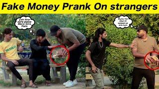 Fake money Prank On Strangers - Sharik Shah Pranks