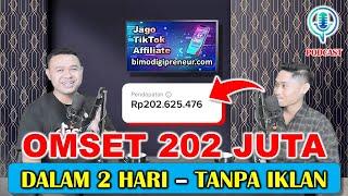 TikTok Affiliate Tutorial - Podcast Bagus 254 Juta - Dalam 2 Hari