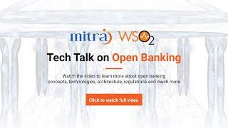 In person" Tech Talk on Open Banking by Mitra Innovation