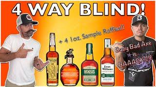 4 Way Blind! EH Taylor SiB, Blanton’s Gold, McKenna 10 yr BiB, Evan William’s BiB