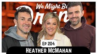 Ep 204: Heather McMahan