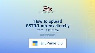 How to Upload GSTR-1 Returns Directly from TallyPrime | TallyHelp