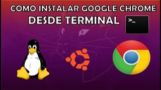 Como INSTALAR GOOGLE CHROME EN LINUX/UBUNTU DESDE TERMINAL FACIL TUTORIAL | 2021