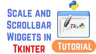 Tkinter Tutorial For Beginners - Scale and Scrollbar Widgets