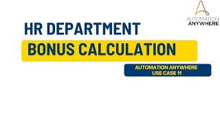 Bonus Calculation using Automation Anywhere | Employee Bonus Calculator Automation