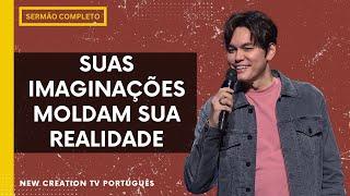 Guarde as Imaginações do Seu Coração | Joseph Prince | New Creation TV Português